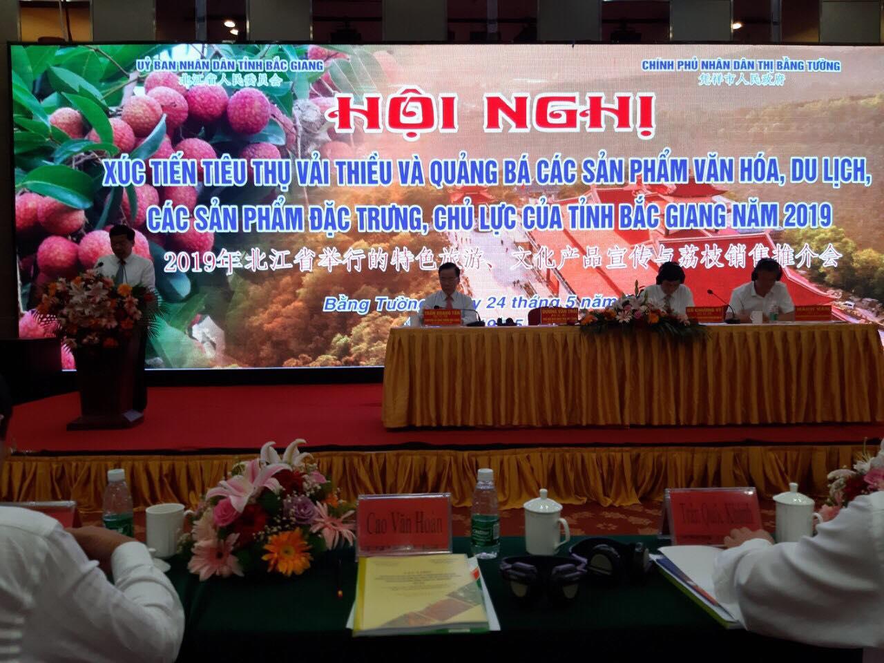 Hội nghị xúc tiến tiêu thụ vải thiều và quảng bá các sản phẩm văn hóa, du lịch, các sản  phẩm  đặc trưng, chủ lực của tỉnh Bắc Giang năm 2019 tại thị Bằng Tường, Quảng Tây, Trung Quốc