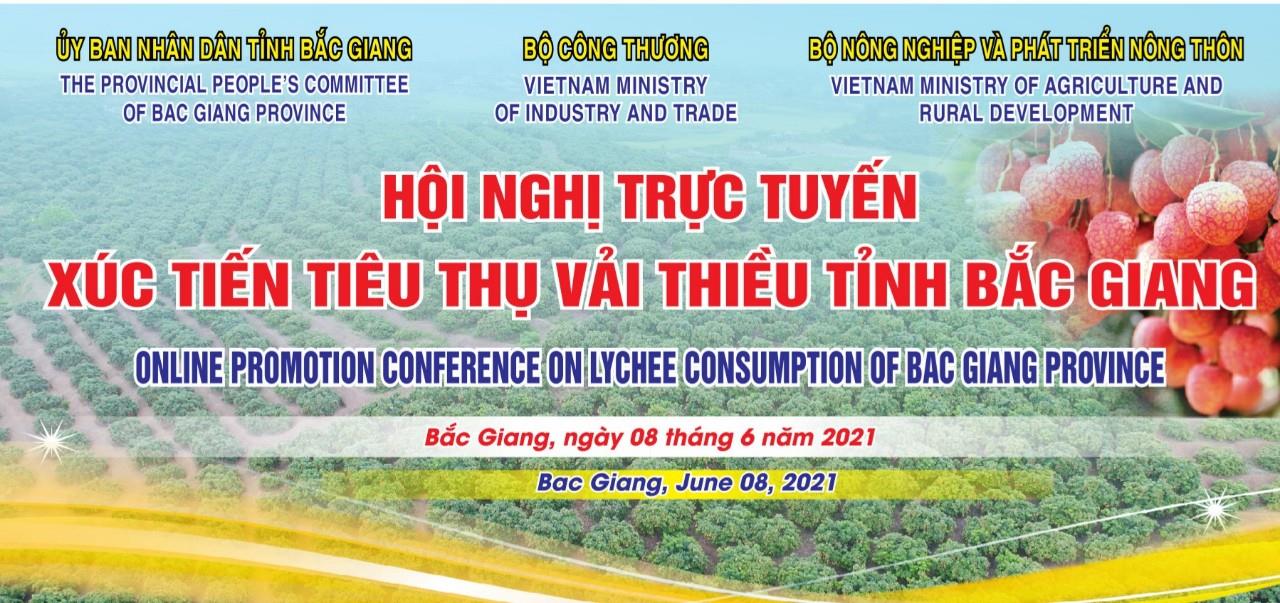 Bắc Giang tổ chức hội nghị trực tuyến tiêu thụ vải thiều năm 2021
