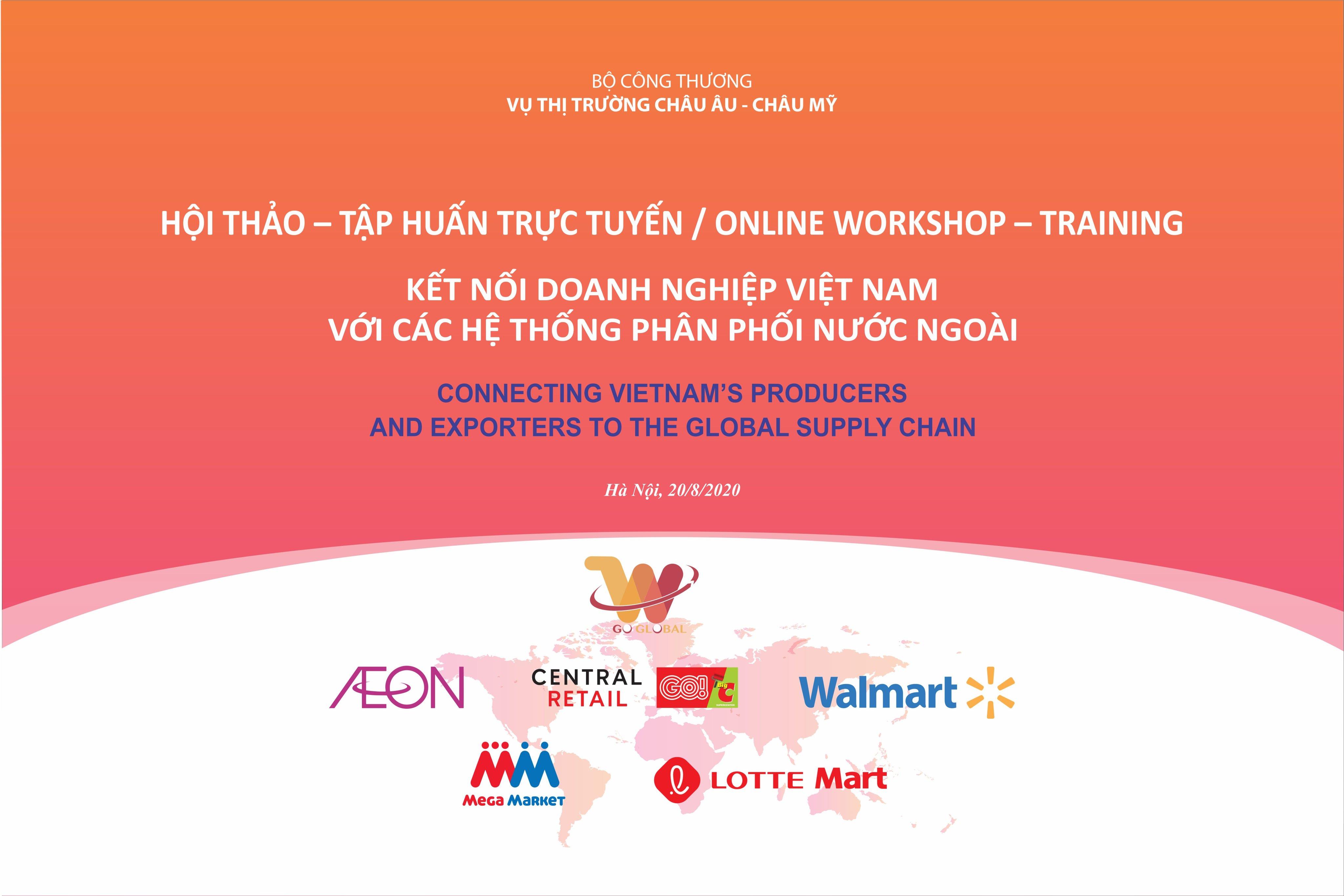 Hội thảo – Tập huấn - Kết nối trực tuyến các Tập đoàn phân phối nước ngoài với Doanh nghiệp xuất khẩu của Việt Nam